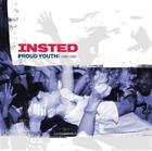 Insted ?  Proud Youth: 1986-1991
