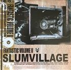 Slum Village – Fantastic, Vol. 2