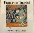 Francesco Guccini ‎– Fra La Via Emilia E Il West