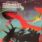 Larry Manteca ‎– Zombie Mandingo