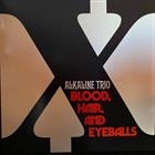 Alkaline Trio ‎– Blood, Hair, And Eyeballs