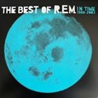R.E.M. – In Time: The Best Of R.E.M. 1988-2003