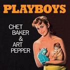 Chet Baker &  Art Pepper  ?  Playboys