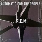 R.E.M.   -   Automatic For The People