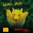 Guano Apes   Proud Like A God
