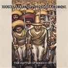Rage Against The Machine – The Battle Of Mexico City
