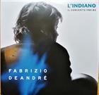 Fabrizio De André – L'Indiano (Il Concerto 1981.82)