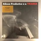 Edson Frederico  ?  Edson Frederico E A Transa