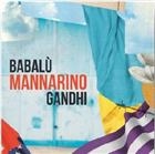 MANNARINO - BABALU’ - GANDHI
