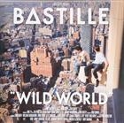 Bastille ?  Wild World