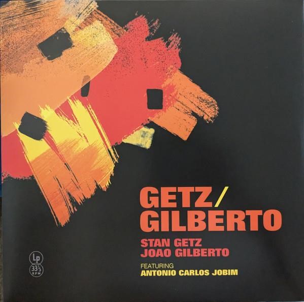 Stan Getz, Jo o Gilberto Featuring Antonio Carlos Jobim
