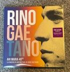 Rino Gaetano ‎– Ahi Maria 40th - La Raccolta Definitiva Di Rino Gaetano