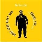 FATBOY SLIM-PRAISE YOU / RIGHT HERE RIGHT NOW - LTD.ED.