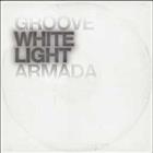 GROOVE ARMADA . WHITE LIGHT