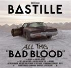 Bastille -  All This Bad Blood
