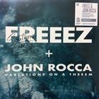 Freeez + John Rocca – Southern Freeez / Variations On A Theeem