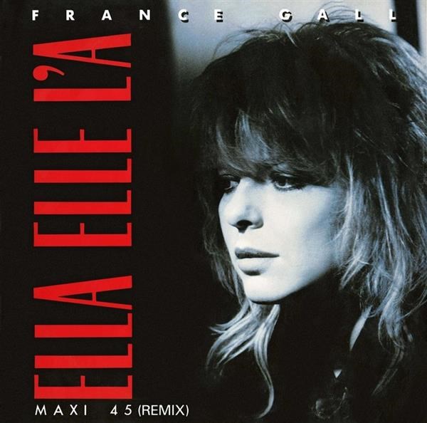 Gall France - Ella, Elle L’A (Remix) (Rsd 2026)