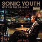 SONIC YOUTH . HITS ARE FOR SQUARES - 2LP COLOURED VINYL
