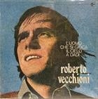 Roberto Vecchioni – L'Uomo Che Si Gioca Il Cielo A Dadi