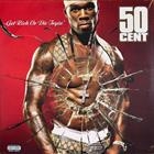 50 Cent   Get Rich Or Die Tryin’