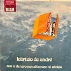 Fabrizio De André   Non Al Denaro Non All’Amore Nè Al Cielo