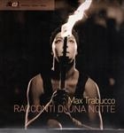 Max Trabucco – Racconti Di Una Notte
