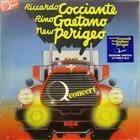 Riccardo Cocciante, Rino Gaetano, New Perigeo ?  Q Concert