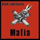 Black Label Society   Mafia