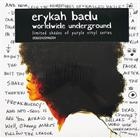 Erykah Badu – Worldwide Underground Limited Edition, Purple