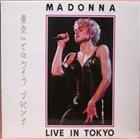 Madonna ?  Live In Tokyo