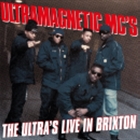 ULTRAMAGNETIC MC’S - THE ULTRA’S LIVE.. -HQ- - COLOUR TBC