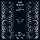 SISTERS OF MERCY - BBC SESSIONS 1982-1984