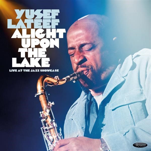 Lateef Yusef - Alight Upon The Lake Live At The Jazz Showcase (180 Gr.) (Rsd 2026) Lateef Yusef - Alight Upon The Lake Live At The Jazz Showcase (180 Gr.) (Rsd 2026)