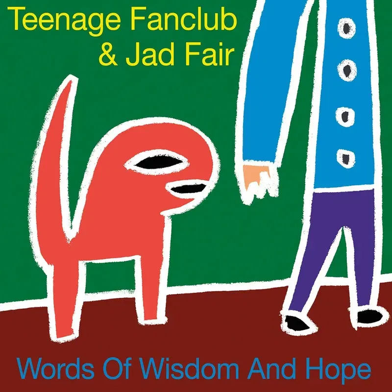 Teenage Fanclub & Jad Fair - Words Of Wisdom And Hope (Rsd 2026)