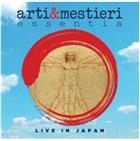 ARTI & MESTIERI - ESSENTIA (LIVE IN JAPAN)