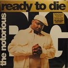 The Notorious B.I.G. – Ready To Die