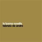 Fabrizio De Andrē – La Buona Novella