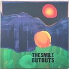 The Smile  ‎– Cutouts